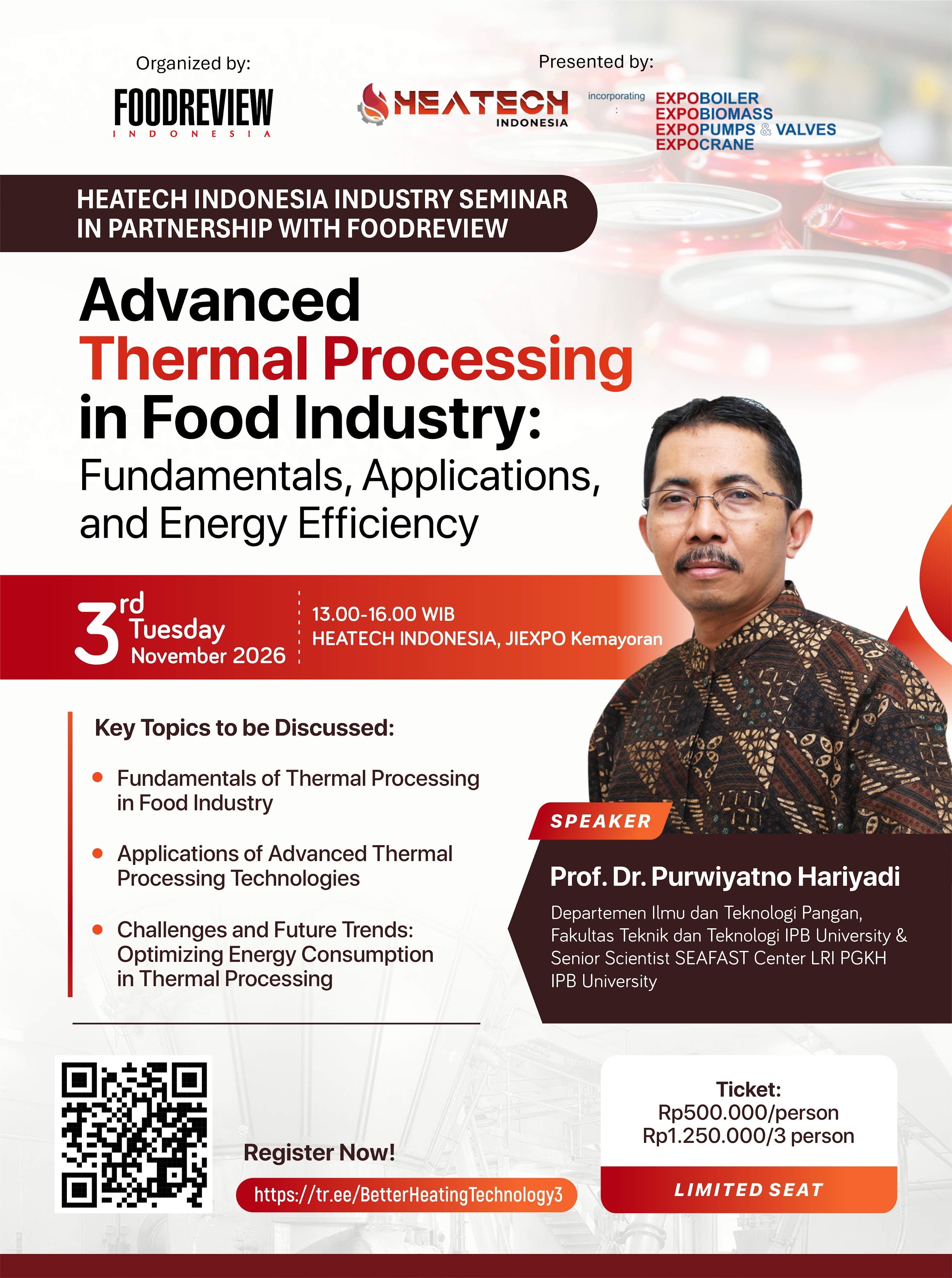 FOODREVIEW Indonesia Technical Seminar: Advanced Thermal Processing in Food Industry: Fundamentas, Applications, and Energy Efficiency